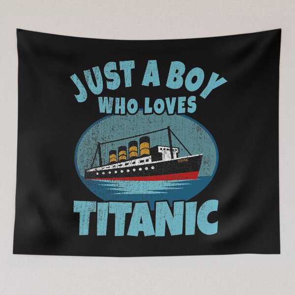 Item preview, Just A Boy Who Loves Titanic Boat Titanic Funny Ship designed and sold by levintere.