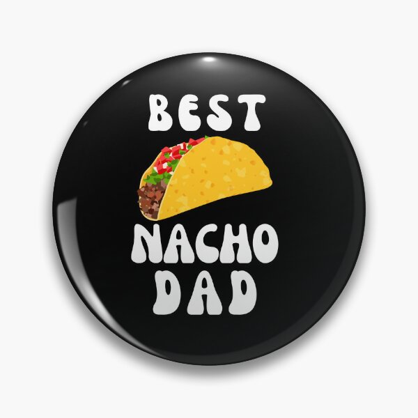 Item preview, Best Nacho Dad designed and sold by Retrovas.