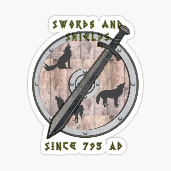 Swords and Shields since 793 Sticker