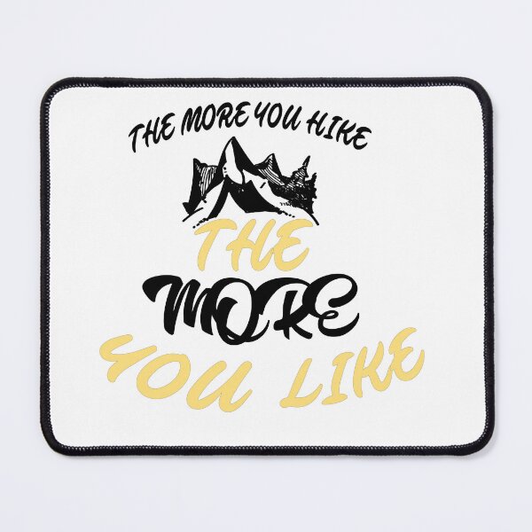 Item preview, The more You Hike The more You Like designed and sold by IGOOR.