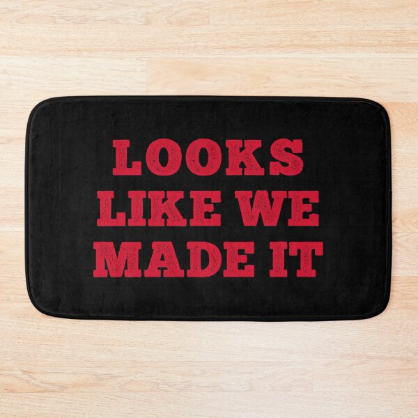 Item preview, Looks Like We Made It designed and sold by dev11588.