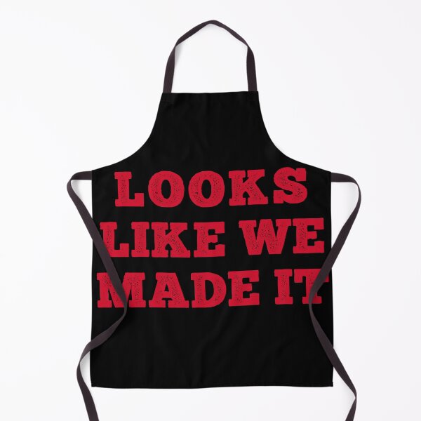 Item preview, Looks Like We Made It designed and sold by dev11588.