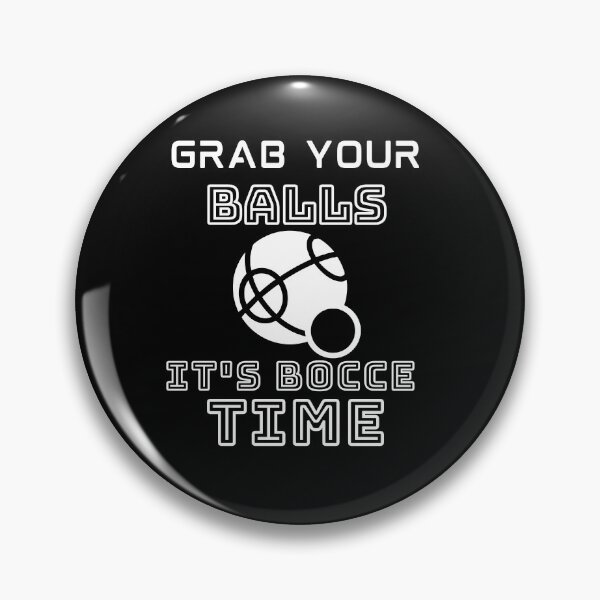 Item preview, Grab Your Balls It's Bocce Time  designed and sold by Retrovas.