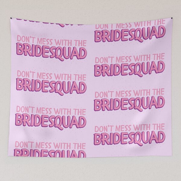 Item preview, Don't mess with the bridesquad designed and sold by jazzydevil.