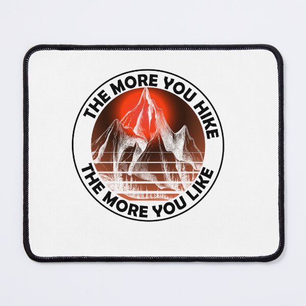 Item preview, The more You Hike The more You Like designed and sold by IGOOR.