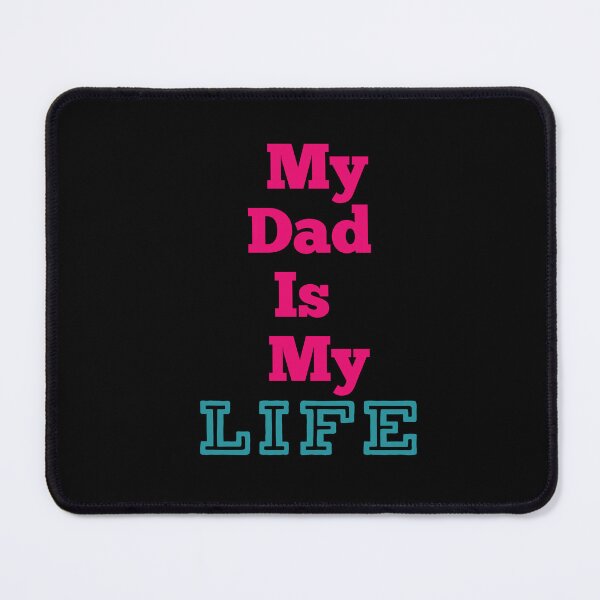 Item preview, My Dad Is My Life designed and sold by ZubiyaArt.