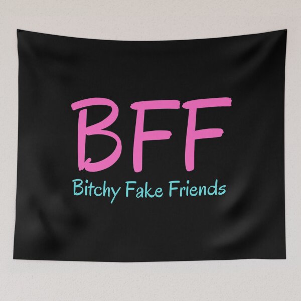 Item preview, BFF Bitchy Fake Friends (Pink & Turquoise Blue version) Classic . designed and sold by hakeneckusni.