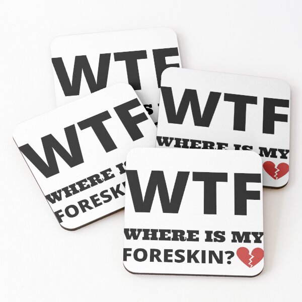 Item preview, WTF where is my foreskin designed and sold by madraso.