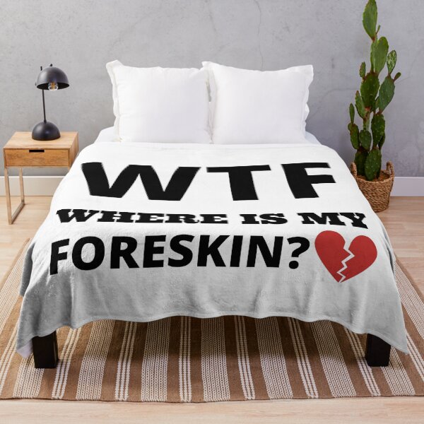 Item preview, WTF where is my foreskin designed and sold by madraso.