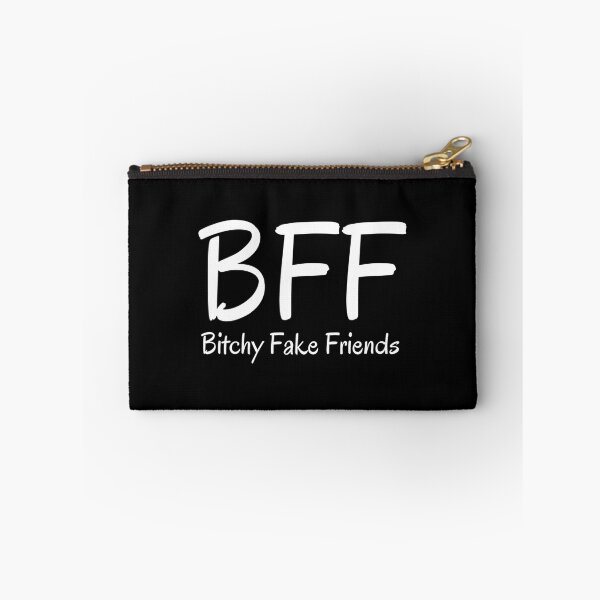 Item preview, BFF Bitchy Fake Friends (White letters version) Classic . designed and sold by hakeneckusni.