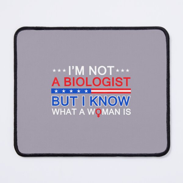 Item preview, I’m Not A Biologist But I Know What Woman Is Funny Womens designed and sold by queencrown.