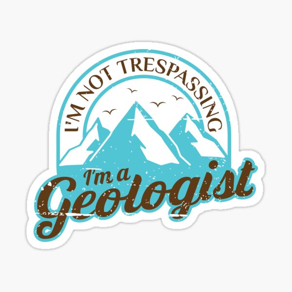 Item preview, I'm Not Trespassing I'm A Geologist designed and sold by 397HOUSE Your happy time.