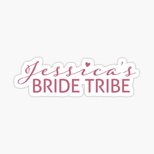 Jessica's Bride Tribe Sticker