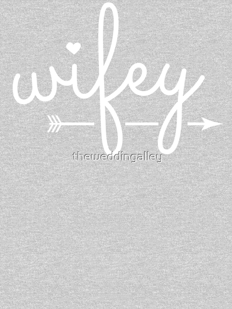 Wifey by theweddingalley