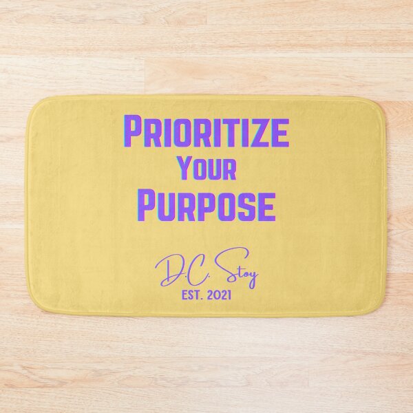 Item preview, Prioritize Your Purpose  designed and sold by dcstoy2u-SHOP.