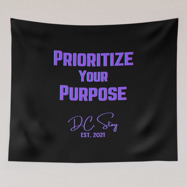 Item preview, Prioritize Your Purpose  designed and sold by dcstoy2u-SHOP.
