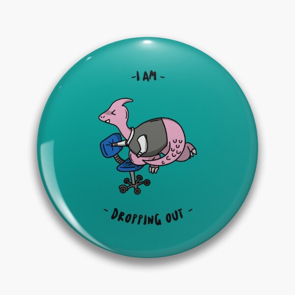 Item preview, I Am Dropping Out designed and sold by Tatianahoyos1.