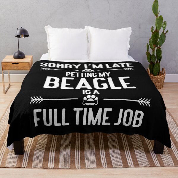 Item preview, Sorry I'm Late Petting My Beagle Is A Full Time Job designed and sold by RJ-Art.
