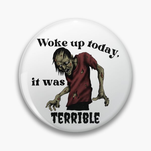 Item preview, Woke Up Today It Was Terrible - Funny Quotes And Sayings designed and sold by Sonatablue.