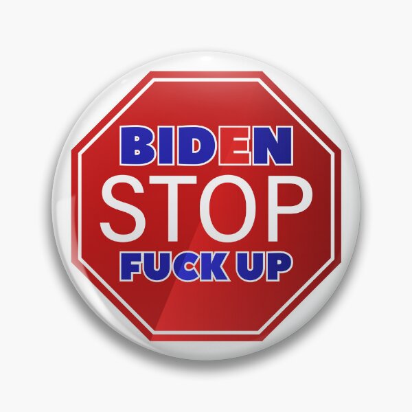Item preview, Slogan or call. Biden, stop fuck up. The inscription is a curse designed and sold by GAleksS.