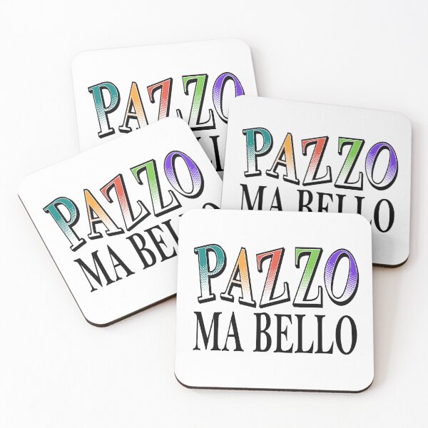 Artikelvorschau, Lustige italienische Kulturphrase Pazzo Ma Bello Frase Divertente Italiana entworfen und verkauft von Bad Kitty Designz.