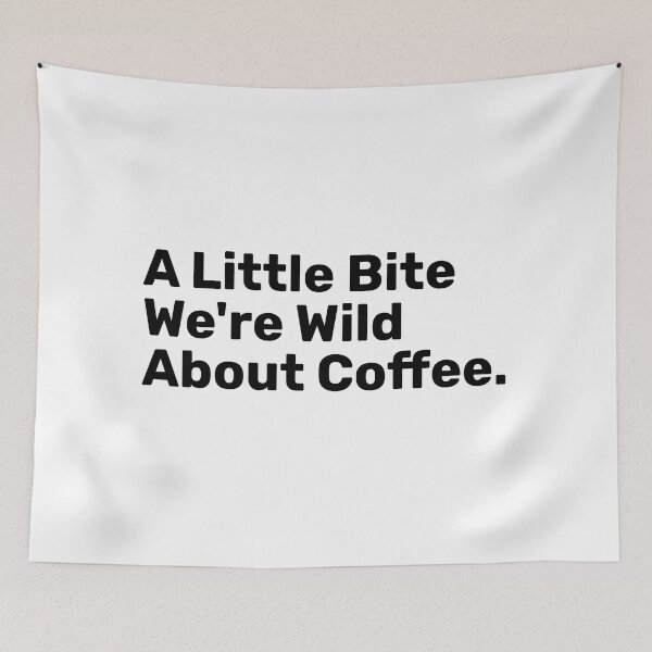 Item preview, A Little Bite We're WILD About Coffee designed and sold by BopleDesigns.