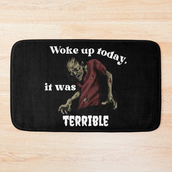 Item preview, Woke Up Today It Was Terrible - Funny Sayings And Quotes designed and sold by Sonatablue.