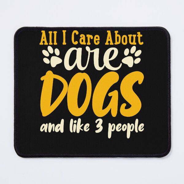 Item preview, all i care about are dogs designed and sold by lapolonaise.