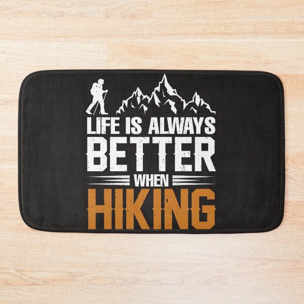 Item preview, Life Is Always Better When Hiking designed and sold by RED FIR.