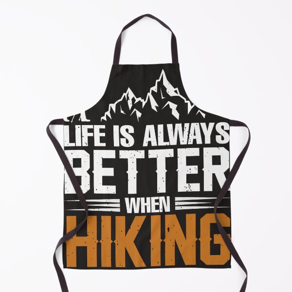 Item preview, Life Is Always Better When Hiking designed and sold by RED FIR.
