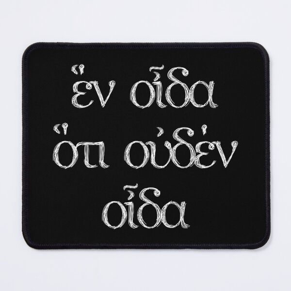 Item preview, All I Know Is I Know Nothing - Socrates Quote (white font) designed and sold by Happy Puppy Print On Demand.