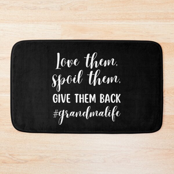 Item preview, Love Them Spoil Them Give Them Back, Grandma Life designed and sold by HolyWater SHOP.