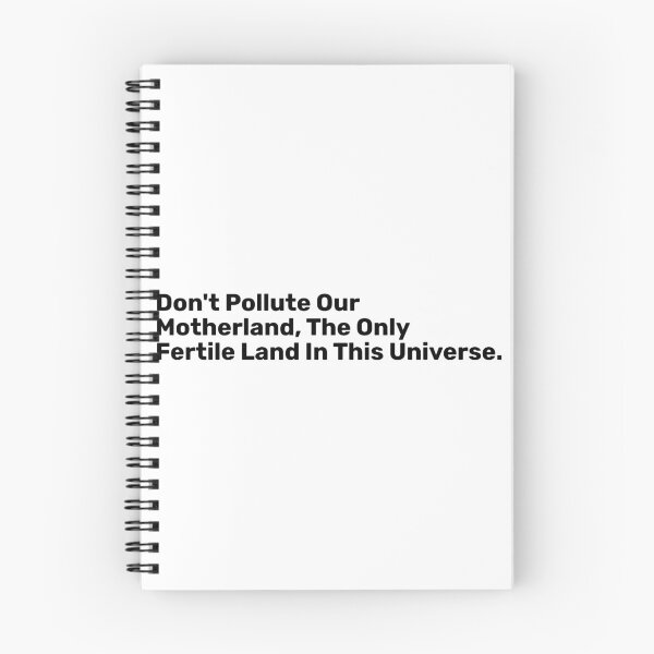 Item preview, Don't Pollute Our Motherland, The Only Fertile Land In This Universe. designed and sold by BopleDesigns.