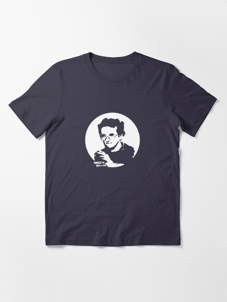 auteur Philosophie Poésie littérature Roberto Bolano T-shirt romancier écrivain