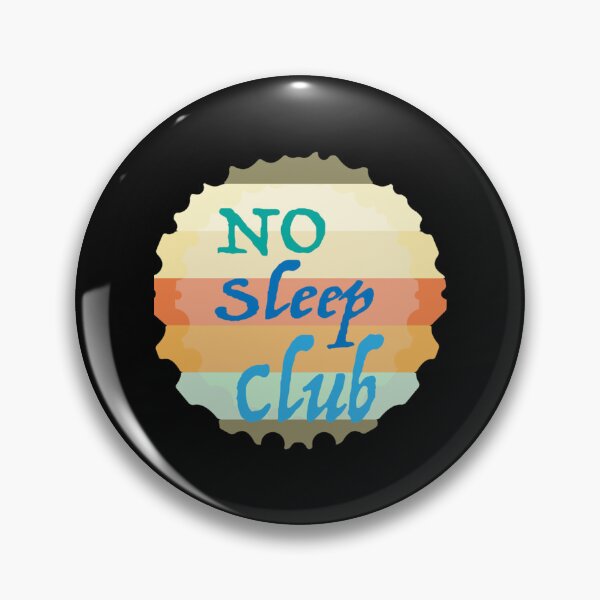 Item preview,  Women Men No Club Sleep Funny Design  designed and sold by AhoofeCLS.