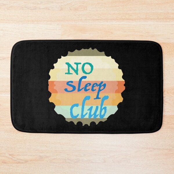Item preview,  Women Men No Club Sleep Funny Design  designed and sold by AhoofeCLS.