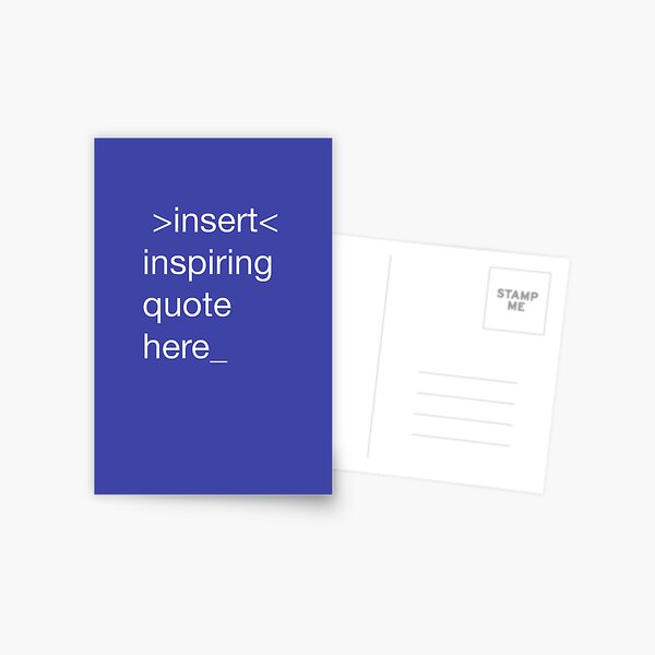 insert inspiring quote here Postcard