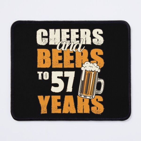 Item preview, Cheers and Beers to 57 years, funny birthday gift designed and sold by HeavyStyle.