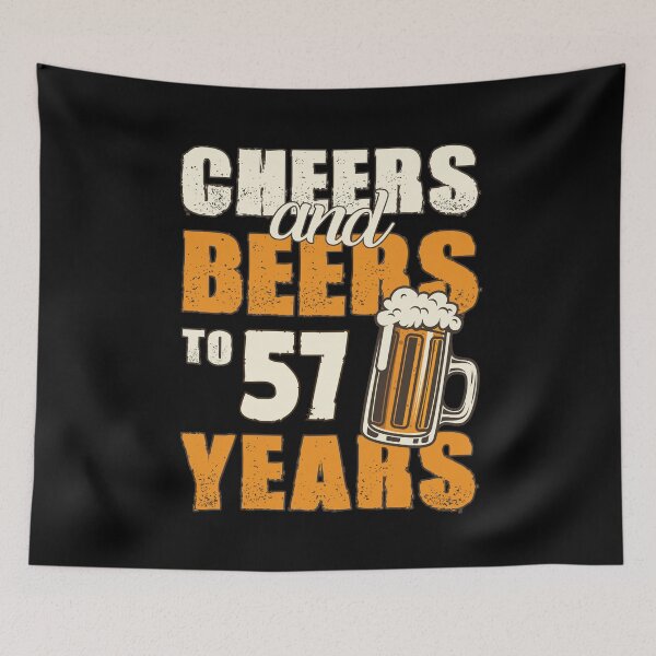 Item preview, Cheers and Beers to 57 years, funny birthday gift designed and sold by HeavyStyle.
