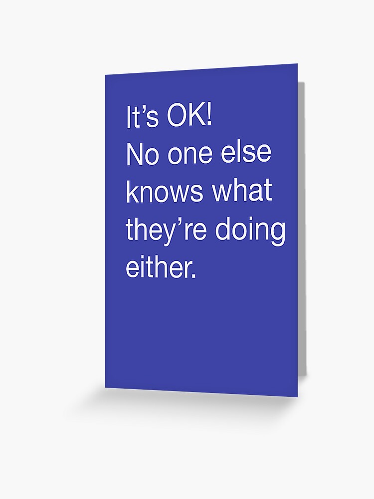 Thumbnail 1 of 2, Greeting Card, It's OK no one else knows designed and sold by Bluey-Boronia.