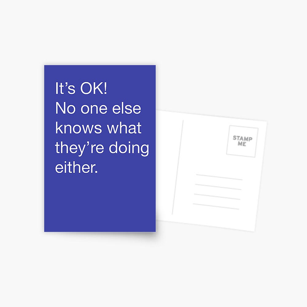 It's OK no one else knows Postcard