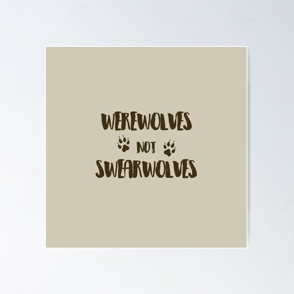 Item preview, Werewolves Not Swearwolves designed and sold by fredsie.
