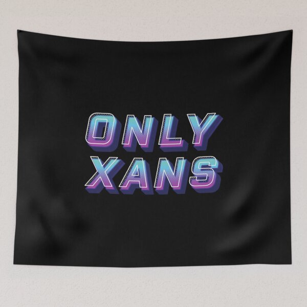 Item preview, only xans       designed and sold by therebelsociety.