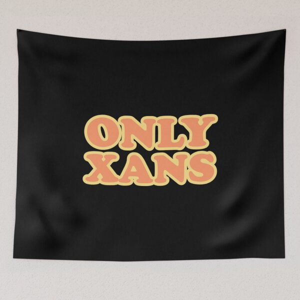 Item preview, Funny Only Xans   designed and sold by therebelsociety.