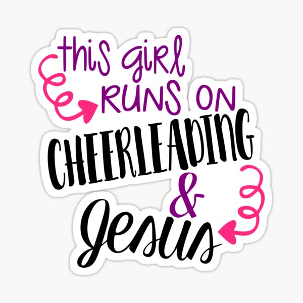 This Girl Runs On Cheerleading & Jesus Sticker