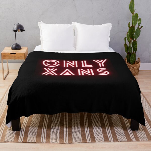 Item preview, only xans                                      designed and sold by therebelsociety.