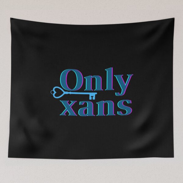 Item preview, only xans                 designed and sold by therebelsociety.