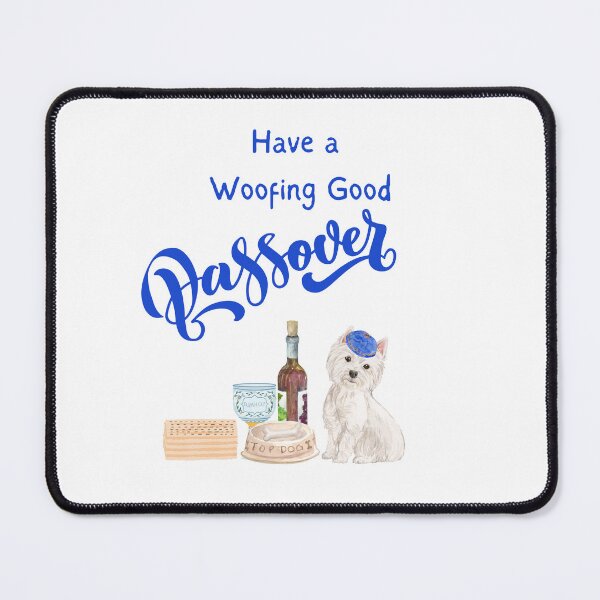 Item preview, Have a Woofing Good Passover Westie  - Passover Pet designed and sold by thekosherhub.