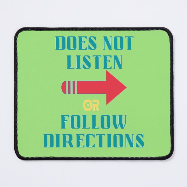 Item preview, Does Not Listen Or Follow Directions designed and sold by imtiyaz9661.