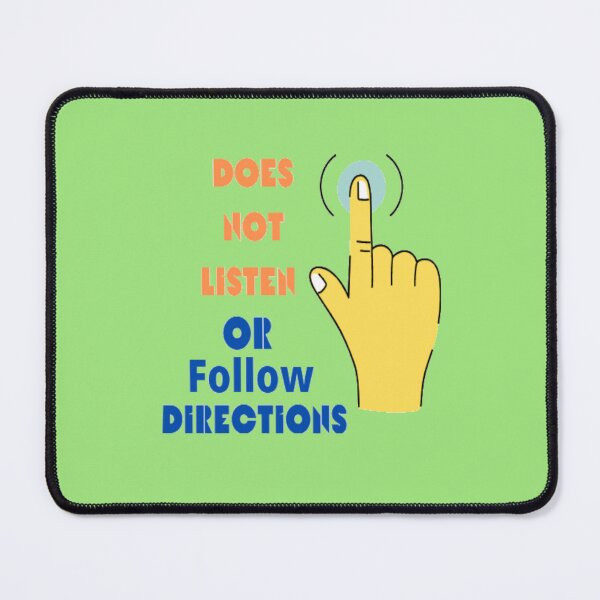 Item preview, Does Not Listen Or Follow Directions designed and sold by imtiyaz9661.